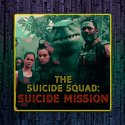 Jakso 32 - The Suicide Squad: Suicide Mission
