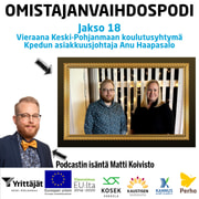 Jakso 18. vieraana Keski-Pohjanmaan koulutusyhtymä Kpedun asiakkuusjohtaja Anu Haapasalo