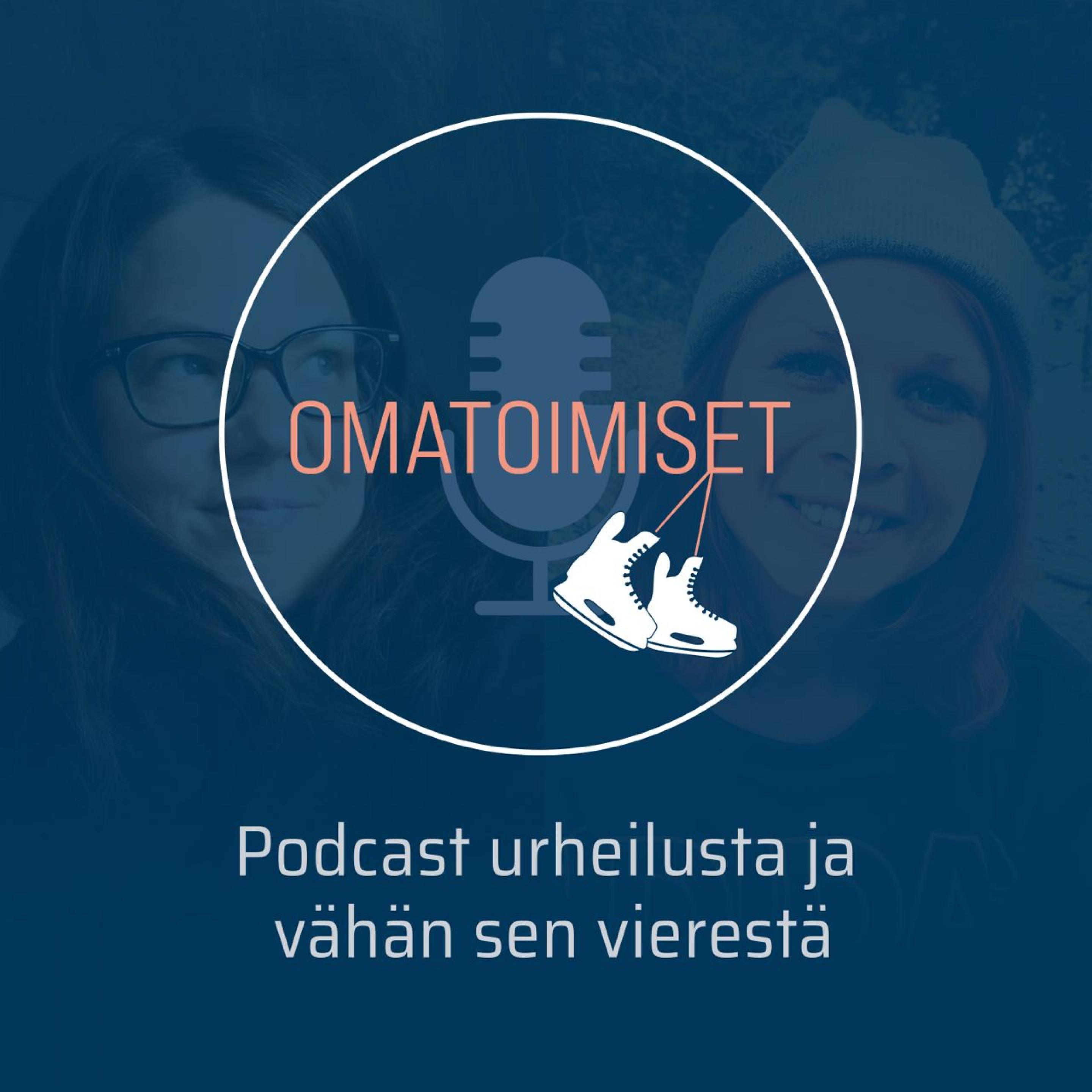 Omatoimiset - podcast