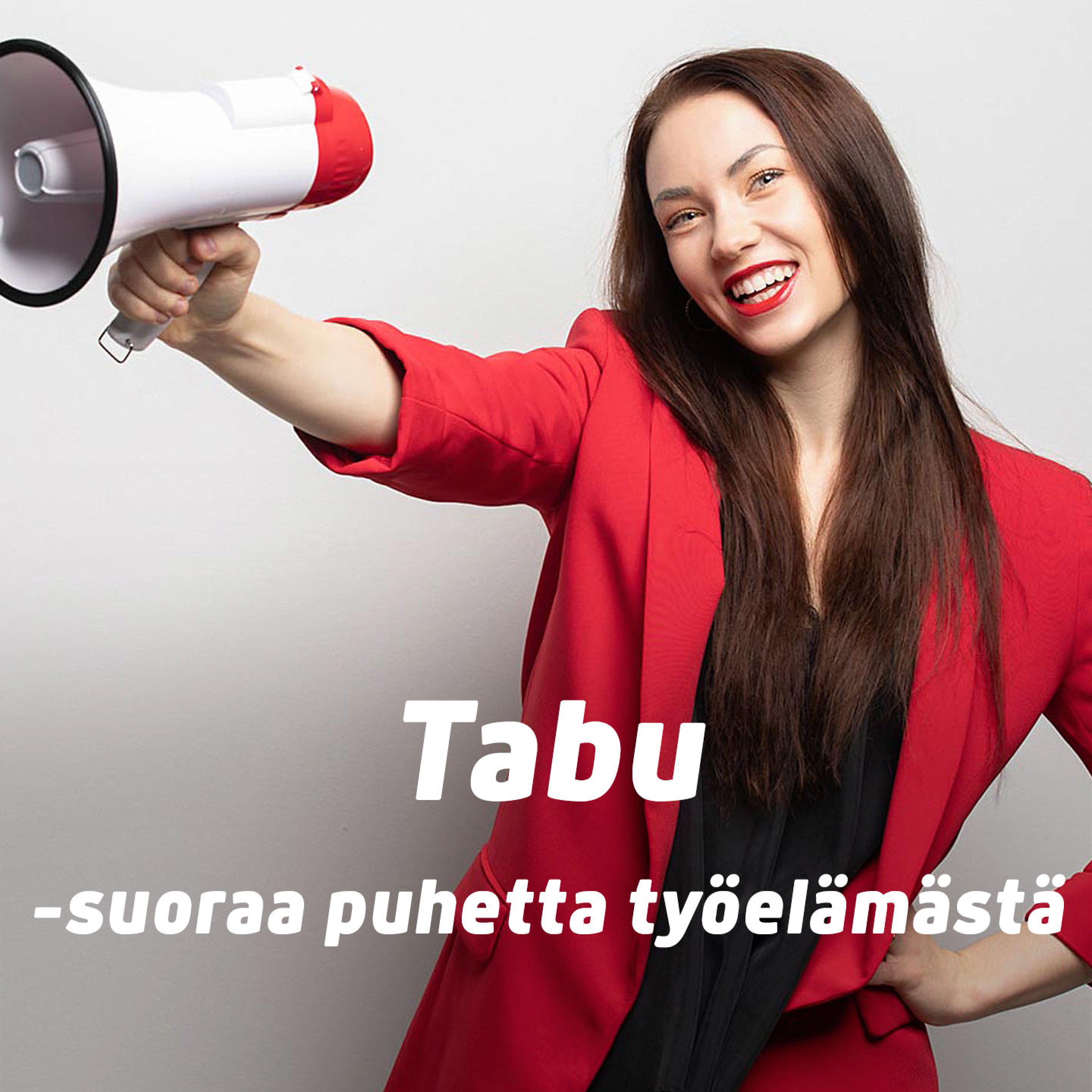 Tabu - suoraa puhetta työelämästä - podcast