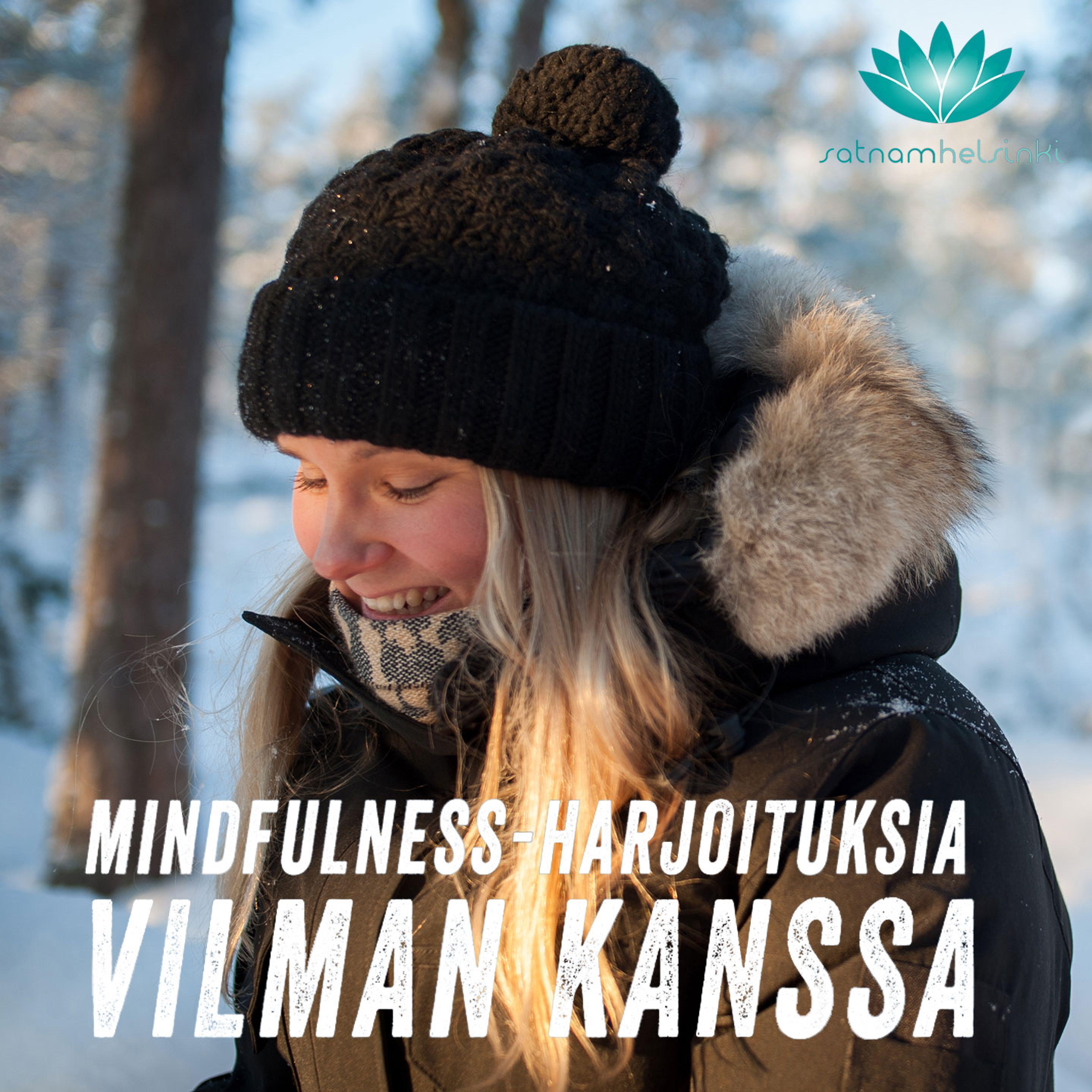 Mindfulness-harjoitukset Vilman kanssa - podcast