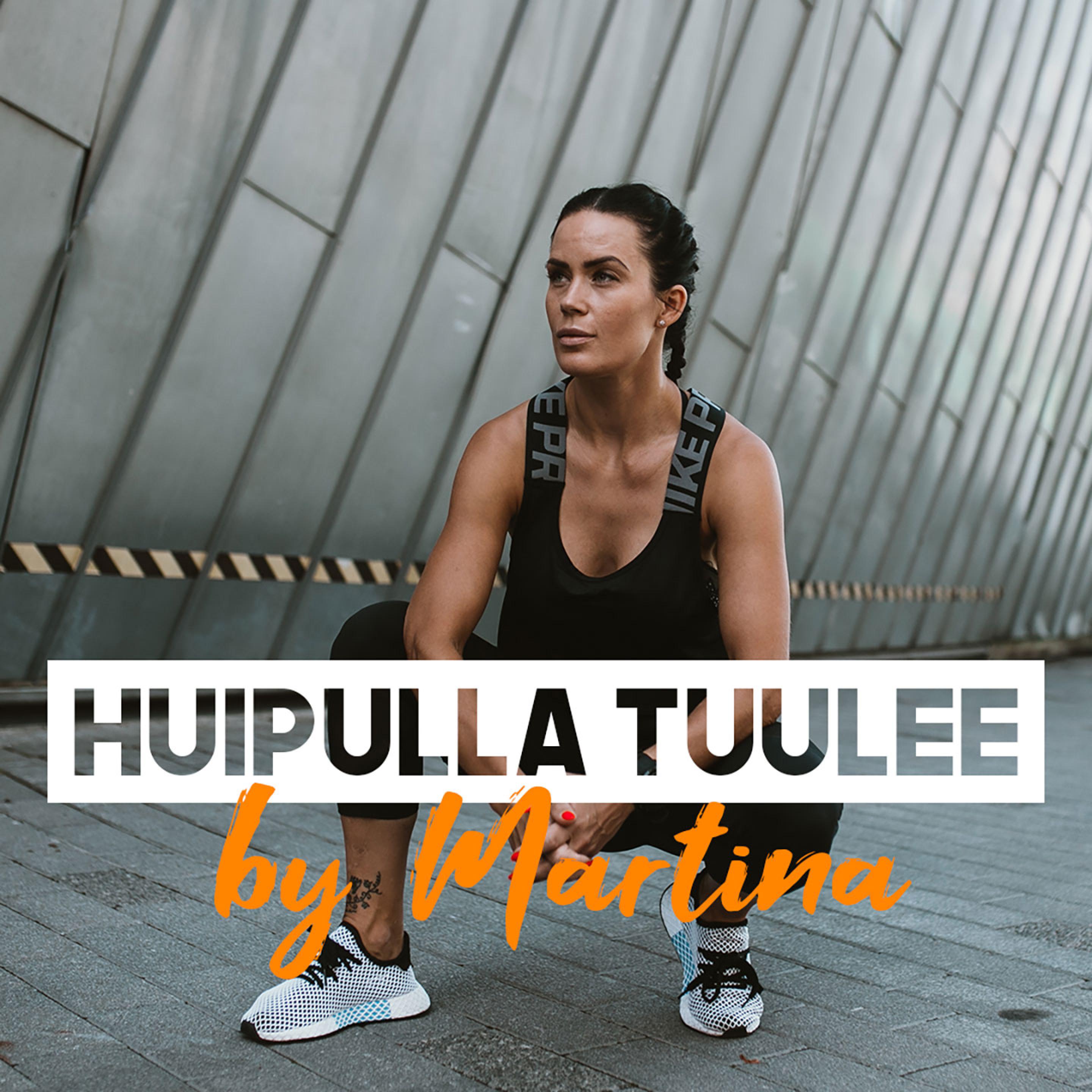 Huipulla Tuulee by Martina - podcast