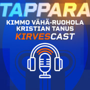 Kirvescast Jakso 9 - Kimmo Vähä-Ruohola & Kristian Tanus