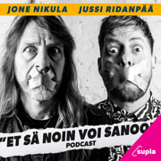 Jone Nikula & Jussi Ridanpää - Et sä noin voi sanoo! - podcast
