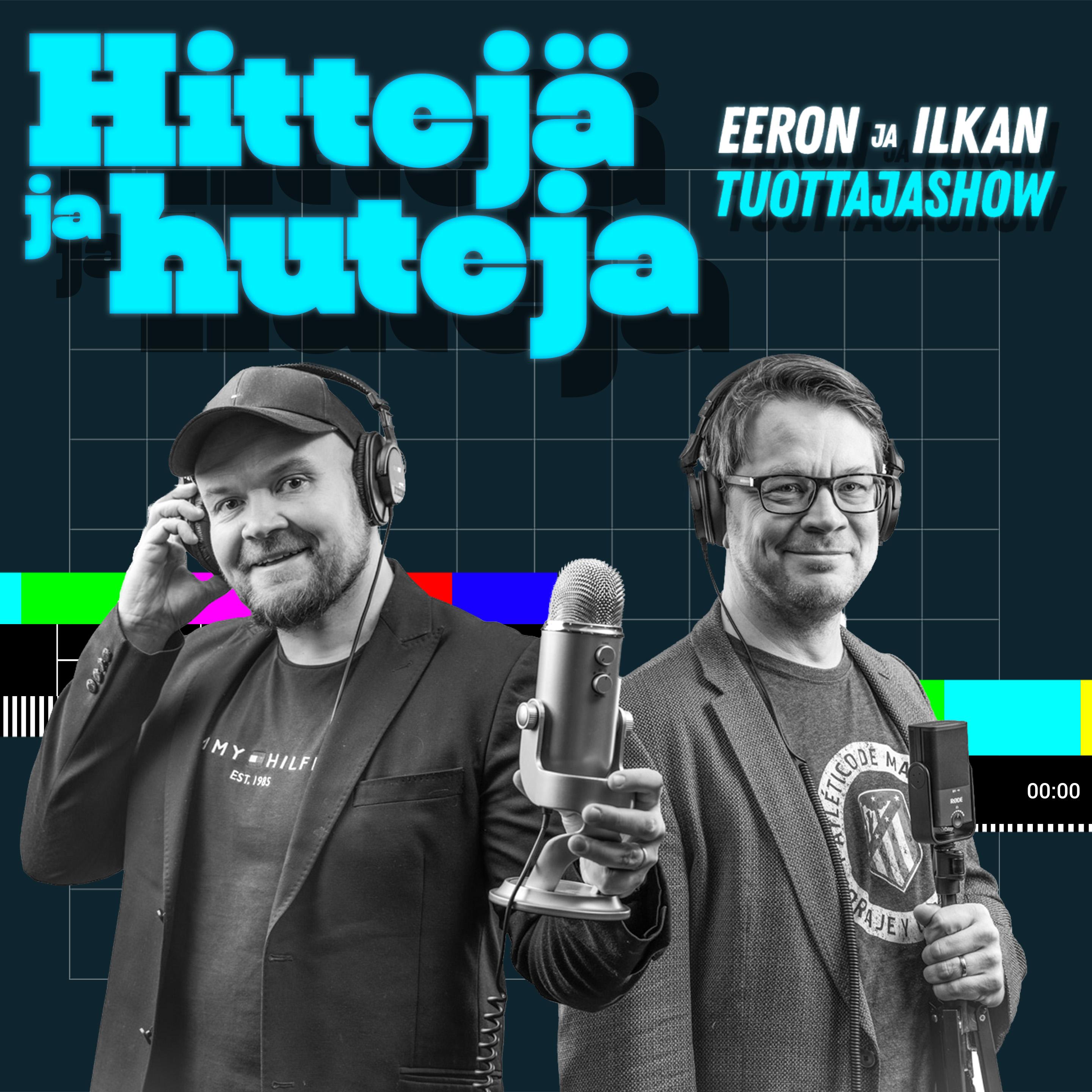 TRAILER: HITTEJÄ JA HUTEJA - Eeron ja Ilkan tuottajashow 