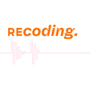 Recoding - podcast