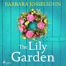 Barbara Josselsohn - The Lily Garden