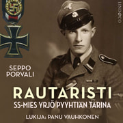 Rautaristi – SS-mies Yrjö Pyyhtiän tarina - äänikirja