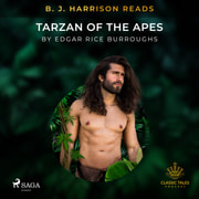 Edgar Rice Burroughs - B. J. Harrison Reads Tarzan of the Apes