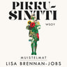 Lisa Brennan-Jobs - Pikkusintti – Muistelmat