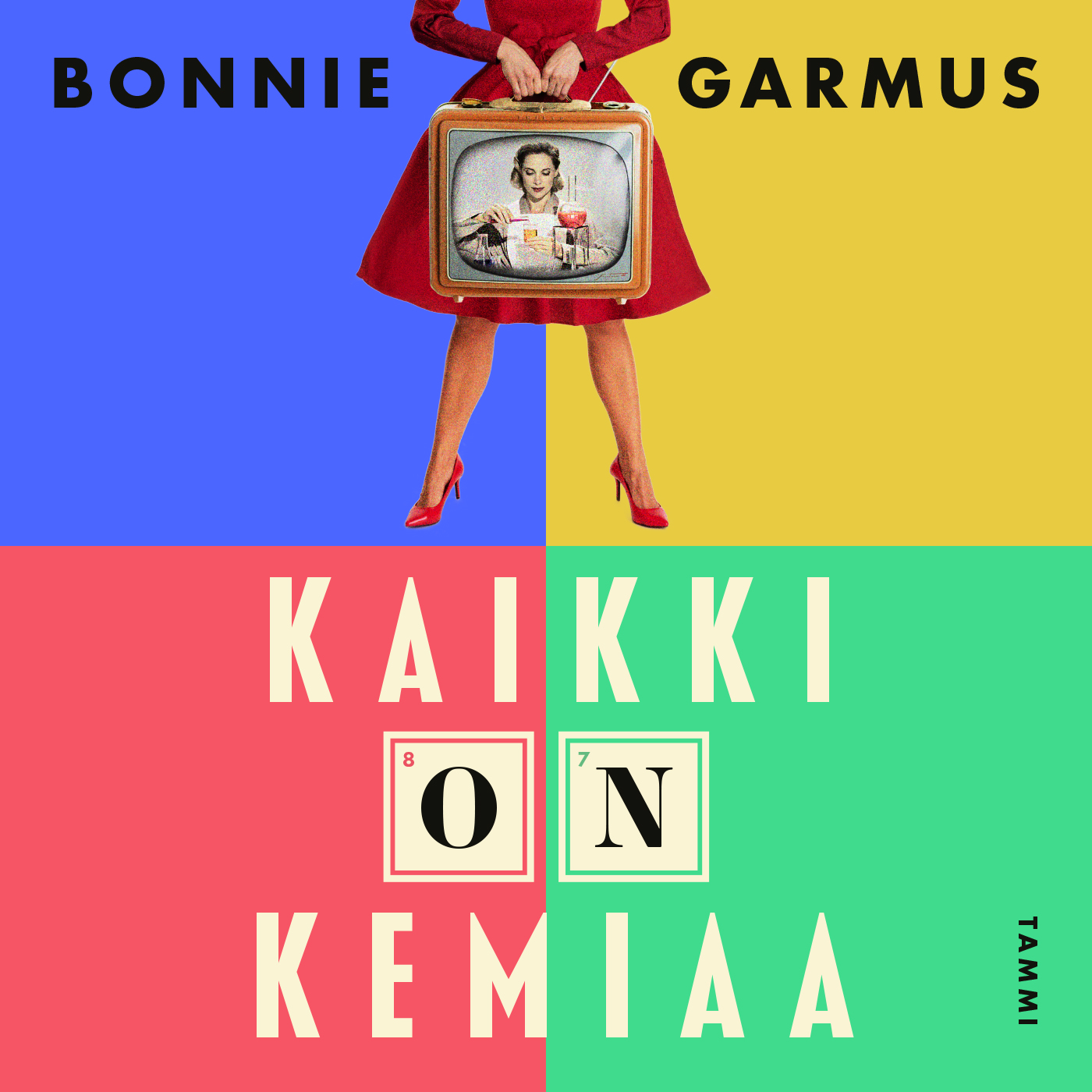 Bonnie Garmus - Kaikki on kemiaa