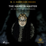 Robert W. Chambers - B. J. Harrison Reads The Harbor Master