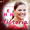 HKH Victoria - ett personligt porträtt - äänikirja