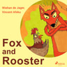 Wiehan de Jager ja Vincent Afeku - Fox and Rooster