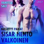 Vanessa Salt - Kielletyt paikat: Sisar hento valkoinen - eroottinen novelli