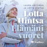 Lotta Hintsa ja Laura Arffman - Lotta Hintsa – Elämäni vuoret