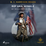 Washington Irving - B. J. Harrison Reads Rip Van Winkle