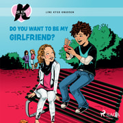 Line Kyed Knudsen - K for Kara 2 - Do You Want to be My Girlfriend?