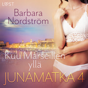 Barbara Nordström - Junamatka 4 - Kuu Marseillen yllä