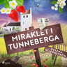 Miraklet i Tunneberga - äänikirja