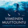 Charlotte McConaghy - Viimeinen muuttolintu