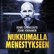 Henri Tuomilehto ja Jouni Vornanen - Nukkumalla menestykseen