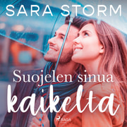 Sara Storm - Suojelen sinua kaikelta