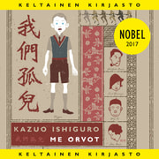 Kazuo Ishiguro - Me orvot