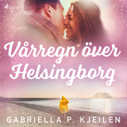 Vårregn över Helsingborg - äänikirja