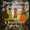 H. C. Andersen - Onnellinen perhe
