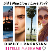Estelle Maskame - DIMILY - Rakastan – Did I Mention I Love You?