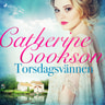 Catherine Cookson - Torsdagsvännen