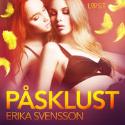 Erika Svensson - Påsklust - erotik
