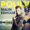 Malin Edholm - Poliisi - eroottinen novelli