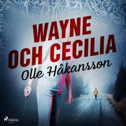 Olle Håkansson - Wayne och Cecilia