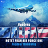 Uppdrag Alfa - Hotet mot Air Force One - äänikirja