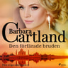 Barbara Cartland - Den förfärade bruden