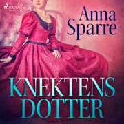 Anna Sparre - Knektens dotter