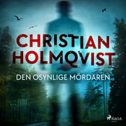 Christian Holmqvist - Den osynlige mördaren