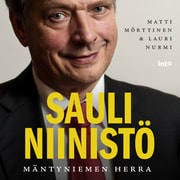 Sauli Niinistö – Mäntyniemen herra - äänikirja