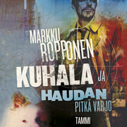 Markku Ropponen - Kuhala ja haudan pitkä varjo