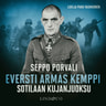 Sotilaan kujanjuoksu – Eversti Armas Kemppi - äänikirja