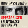 Ingo Hasselbach - Uppgörelsen - en nynazist hoppar av