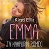 Kirsti Ellilä - Emma ja naapurin Romeo