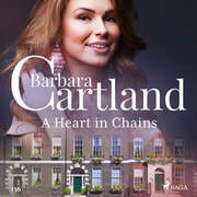Barbara Cartland - A Heart in Chains (Barbara Cartland's Pink Collection 136)