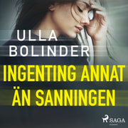 Ulla Bolinder - Ingenting annat än sanningen