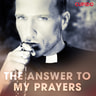 N/A - The Answer to My Prayers