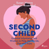 Susan Moore ja Doreen Rosenthal - Second Child: Essential Information and Wisdom to Help You Decide, Plan and Enjoy