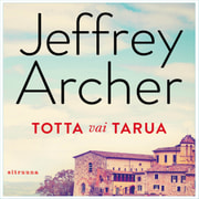 Jeffrey Archer - Totta vai tarua – 14 novellia
