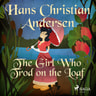 Hans Christian Andersen - The Girl Who Trod on the Loaf